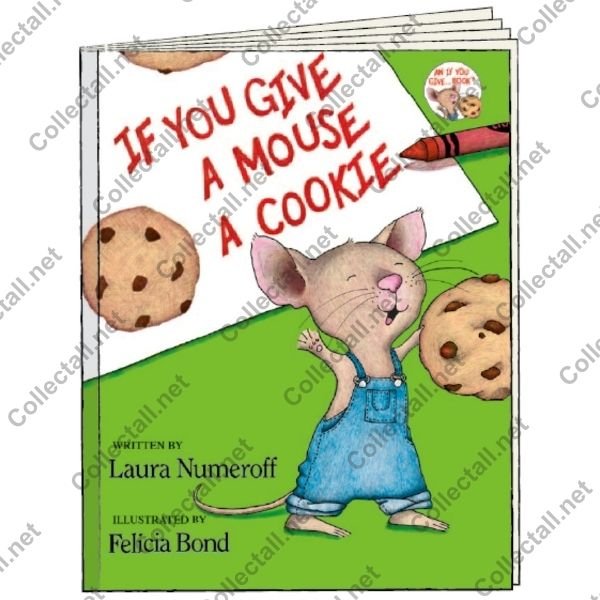 If You Give a Mouse a Cookie